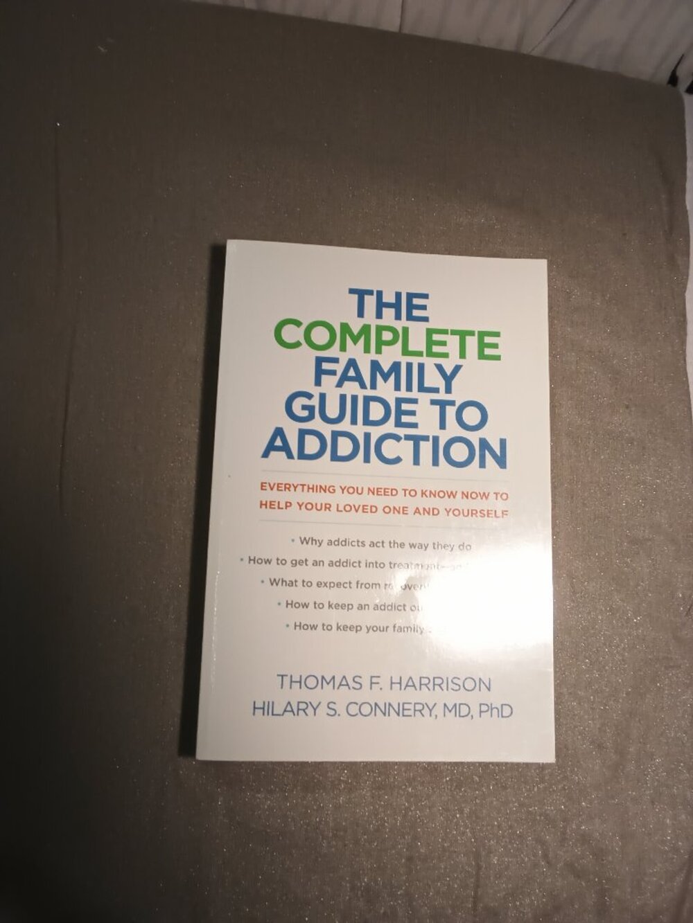 The Complete Family Guide to Addiction